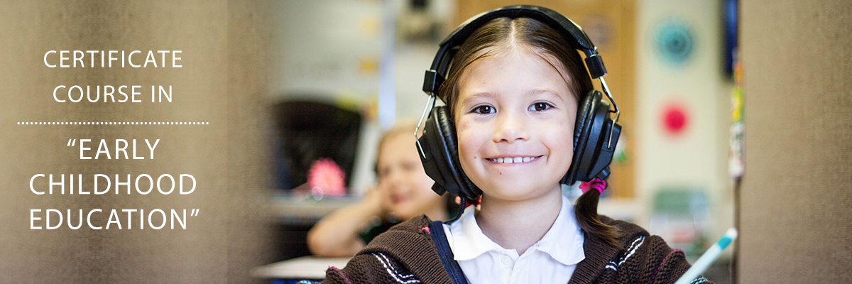 Certificate Course In Early Childhood Education